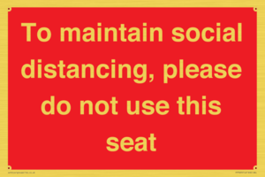 To maintain social distancing, please do not use this seat